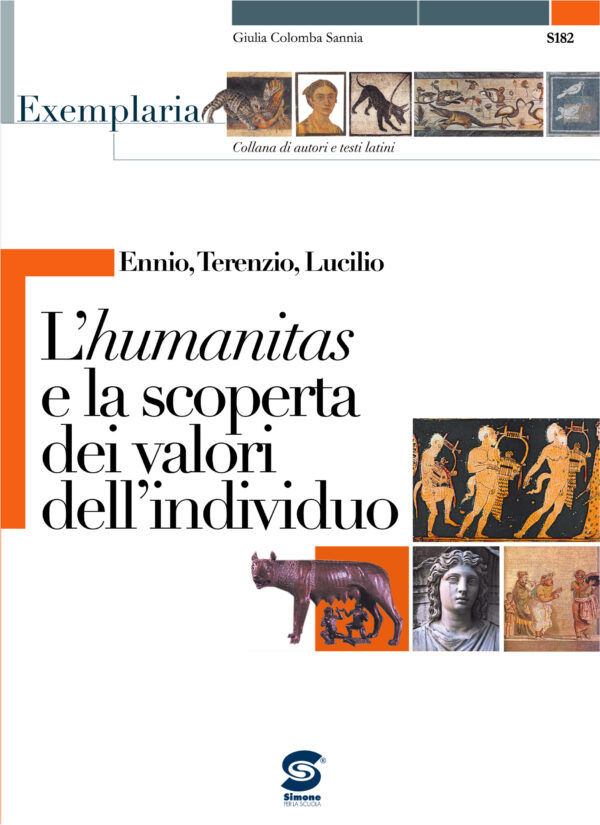 [Ebook] Ennio - Terenzio - Lucilio - L'humanitas e la scoperta dei valori dell'individuo - S182