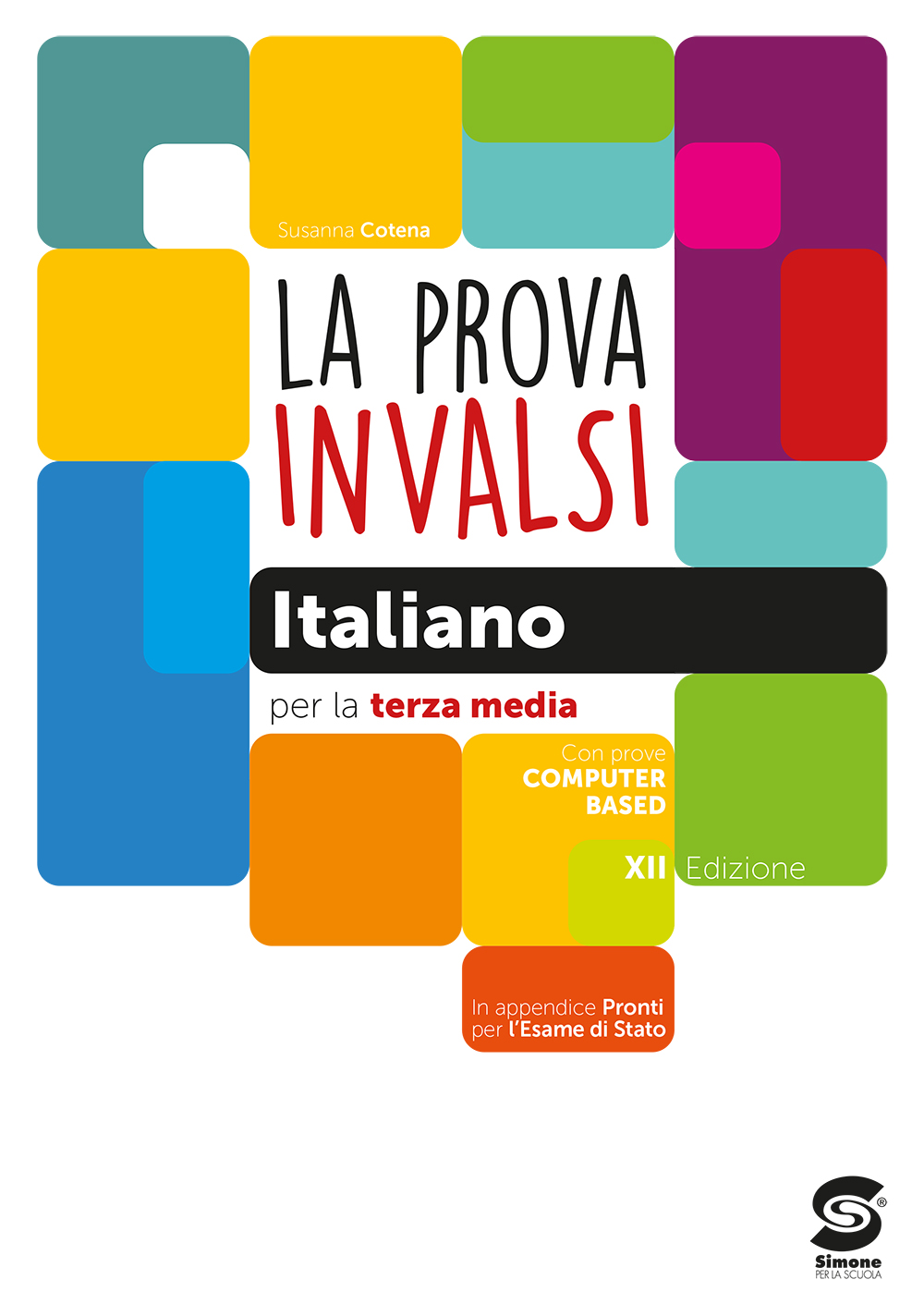 La prova INVALSI Italiano per la terza media - S16/2021 - Simone Scuola